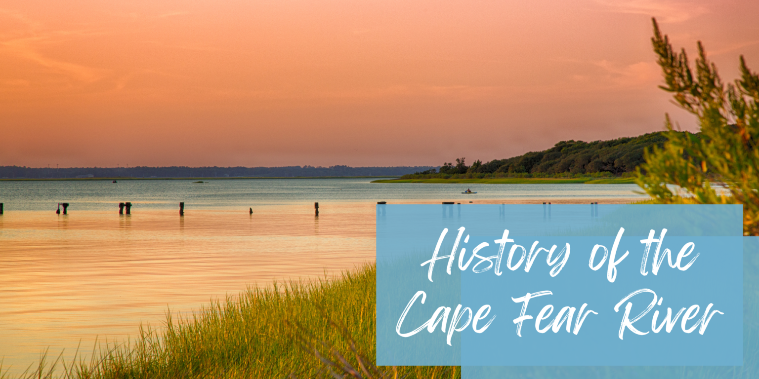 History of the Cape Fear River - The Home Place NC